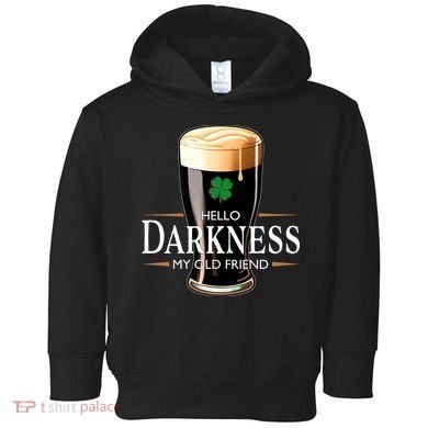 St Patrick's Day Hello Darkness My Old Friend Dark Beer Lover Toddler Hoodie