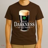 St Patrick's Day Hello Darkness My Old Friend Dark Beer Lover T-Shirt thumb 3