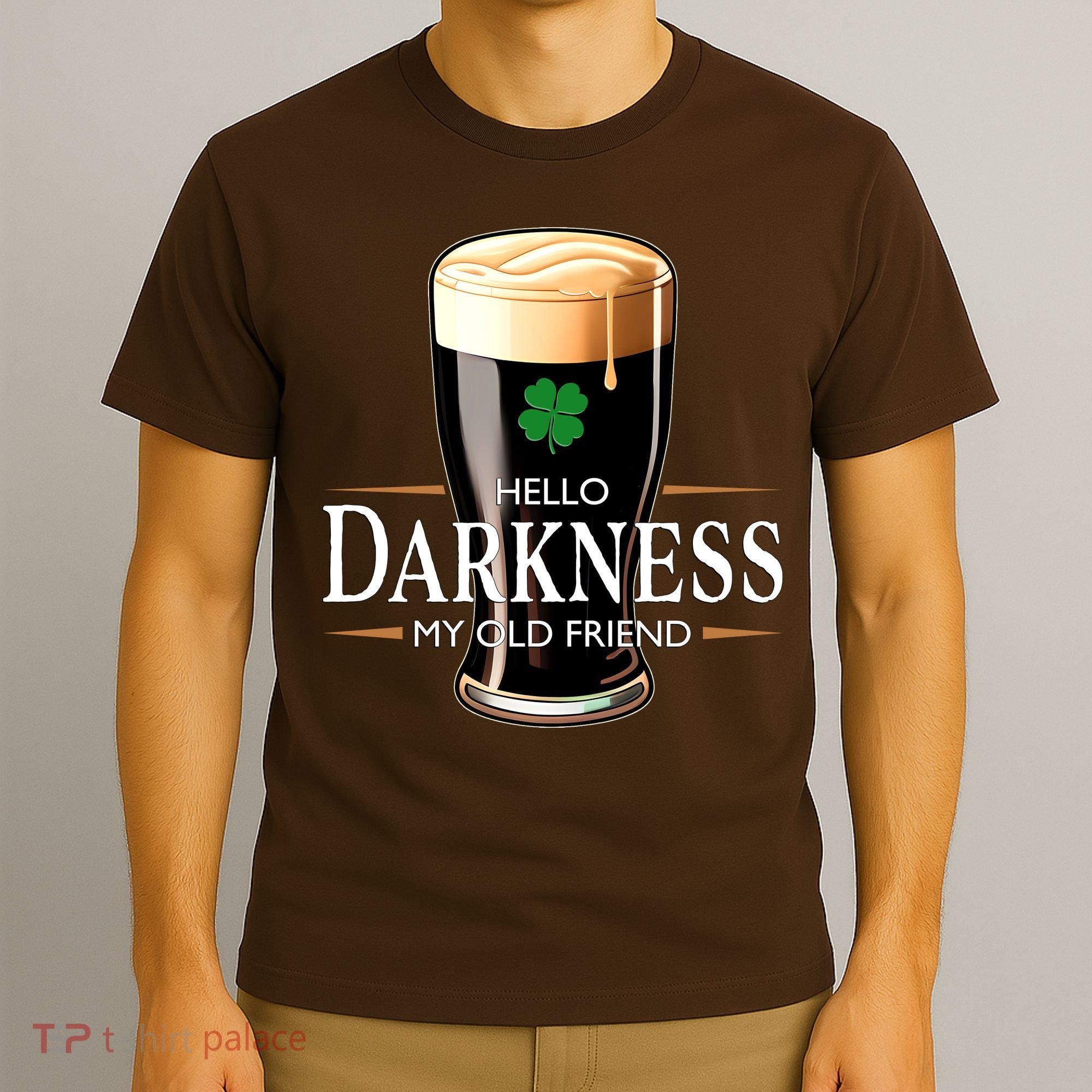 St Patrick's Day Hello Darkness My Old Friend Dark Beer Lover T-Shirt