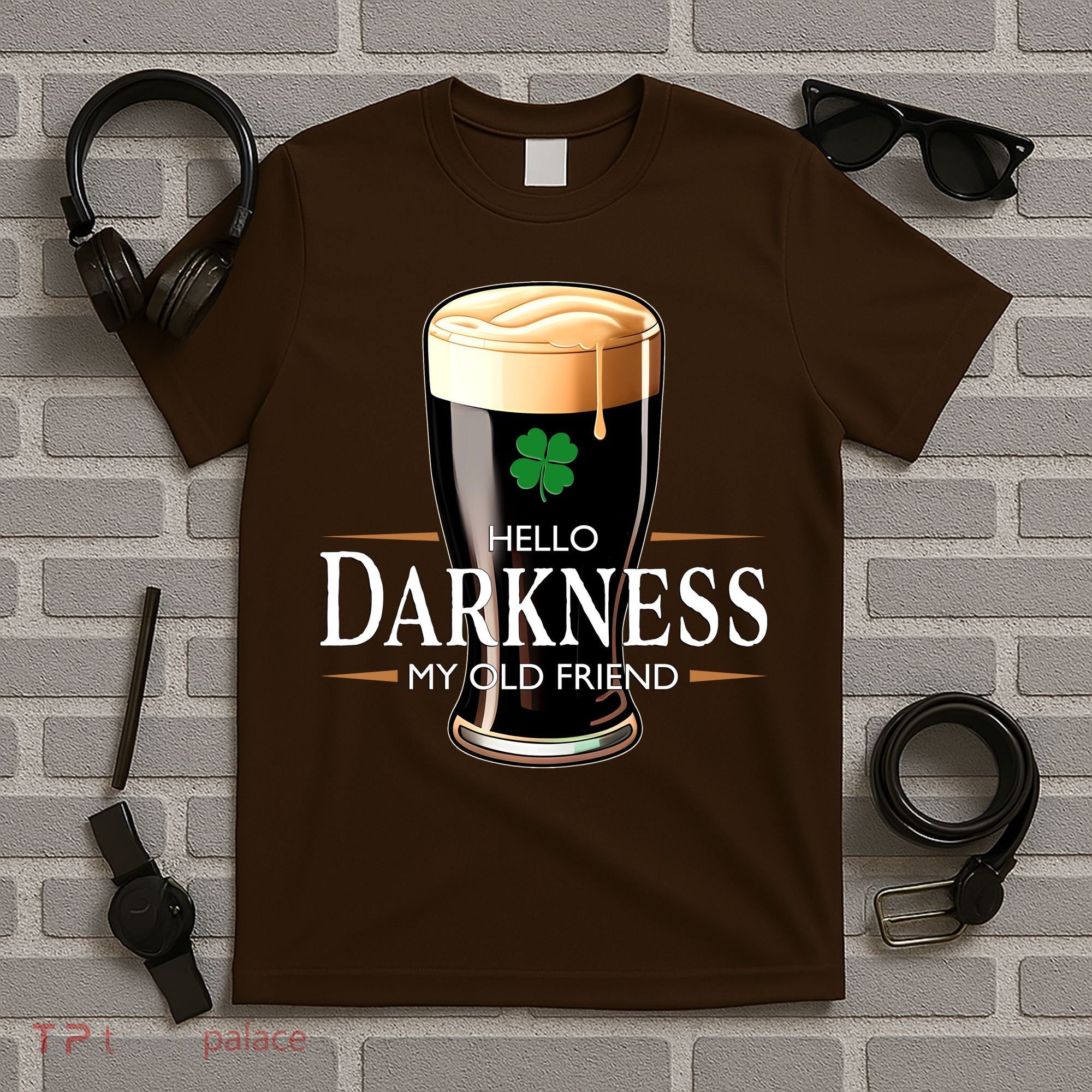 St Patrick's Day Hello Darkness My Old Friend Dark Beer Lover T-Shirt