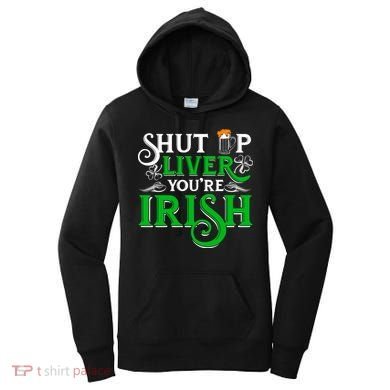 St Patricks Day, Funny St Patricks Day, Funny Irish, St Patricks Day Drinking 4 Women's Hoodie