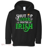 St Patricks Day, Funny St Patricks Day, Funny Irish, St Patricks Day Drinking 4 Toddler Hoodie thumb 0