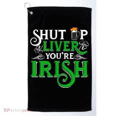 St Patricks Day, Funny St Patricks Day, Funny Irish, St Patricks Day Drinking 4 Golf Towel