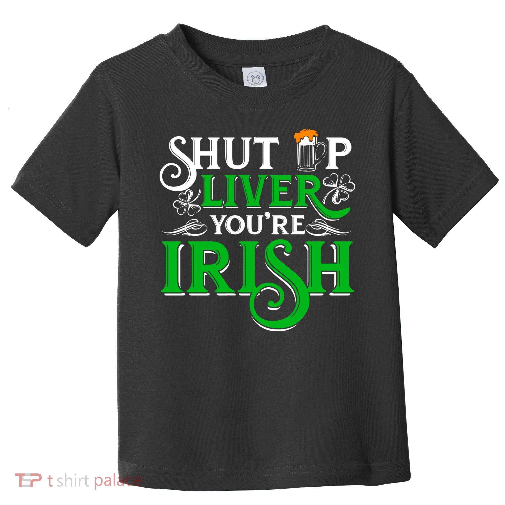 St Patricks Day, Funny St Patricks Day, Funny Irish, St Patricks Day Drinking 4 Toddler T-Shirt