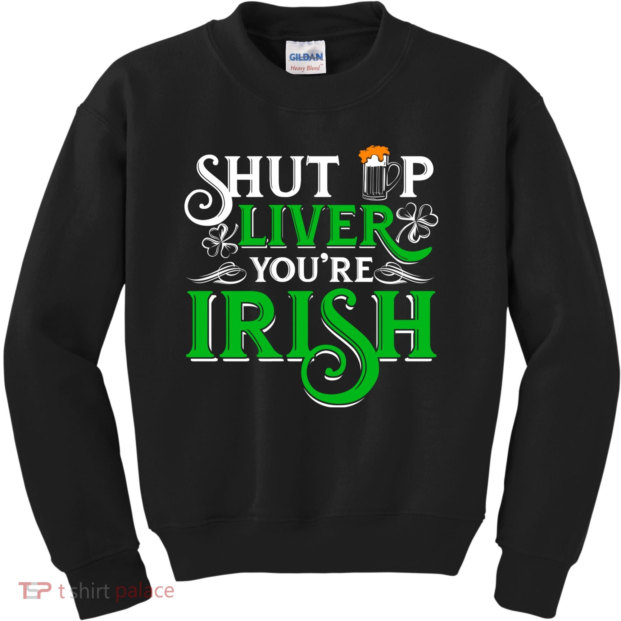 St Patricks Day, Funny St Patricks Day, Funny Irish, St Patricks Day Drinking 4 Kids Sweatshirt