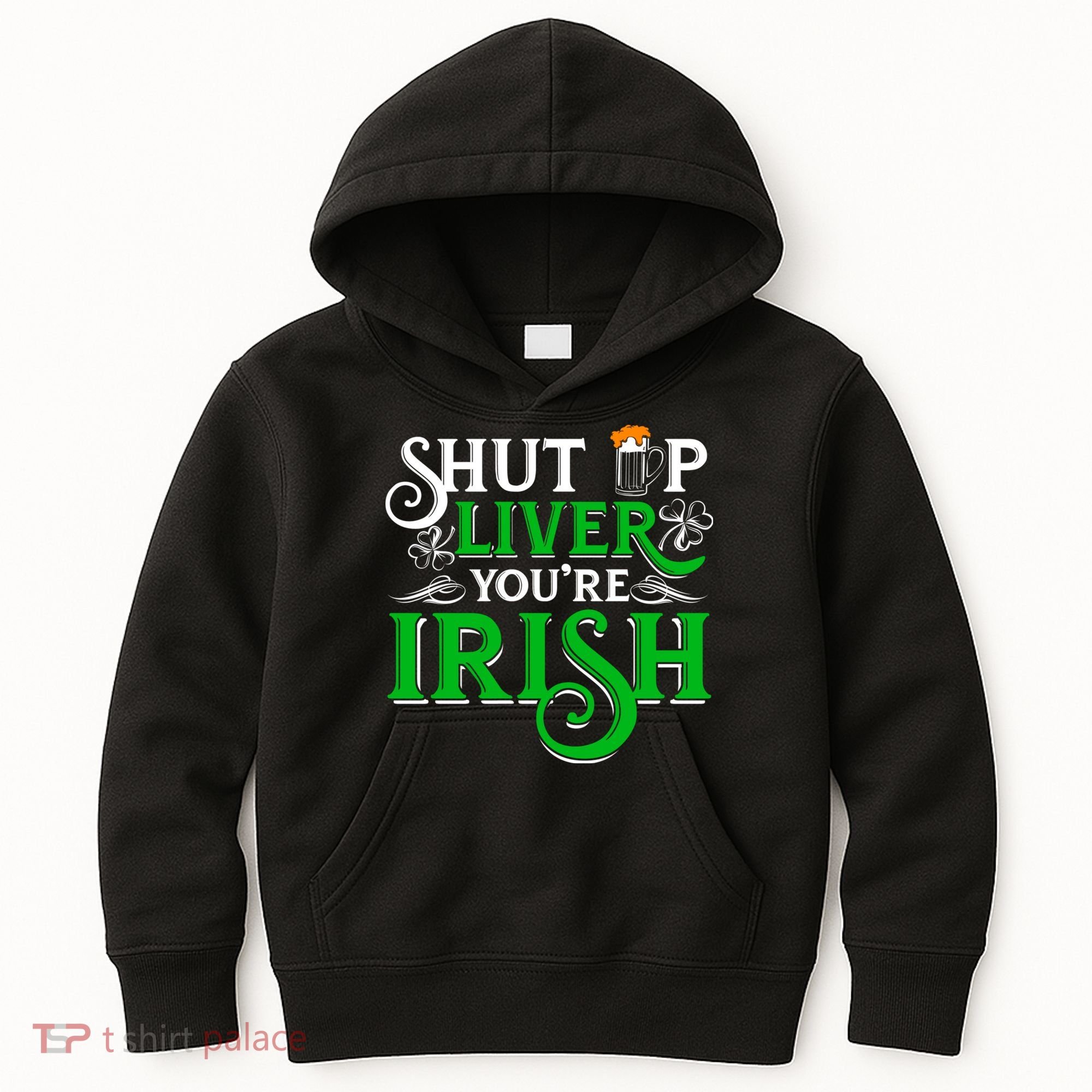 St Patricks Day, Funny St Patricks Day, Funny Irish, St Patricks Day Drinking 4 Kids Hoodie