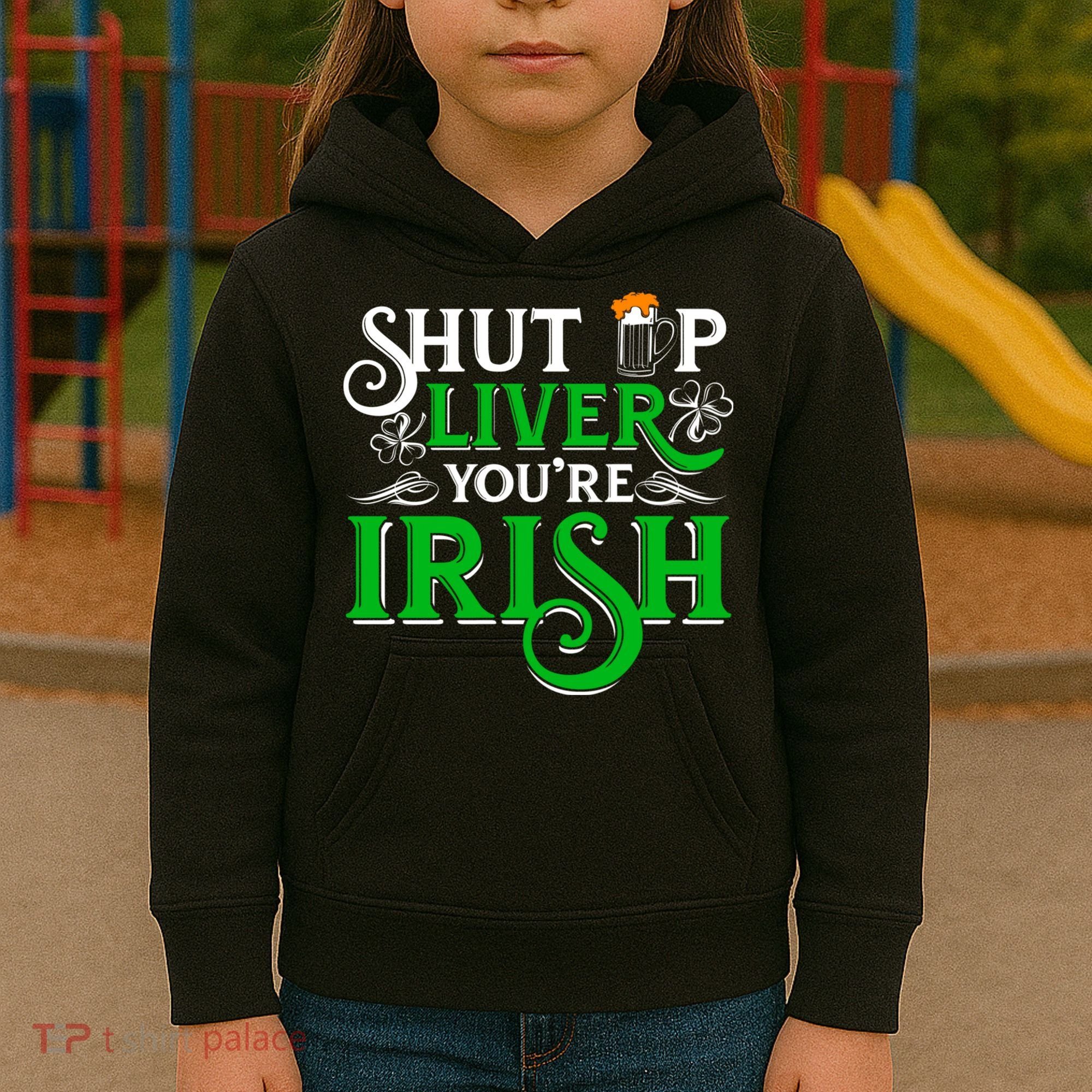 St Patricks Day, Funny St Patricks Day, Funny Irish, St Patricks Day Drinking 4 Kids Hoodie