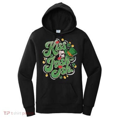 St PatrickS Day Me I Am Irishish Designs Gift Women's Hoodie