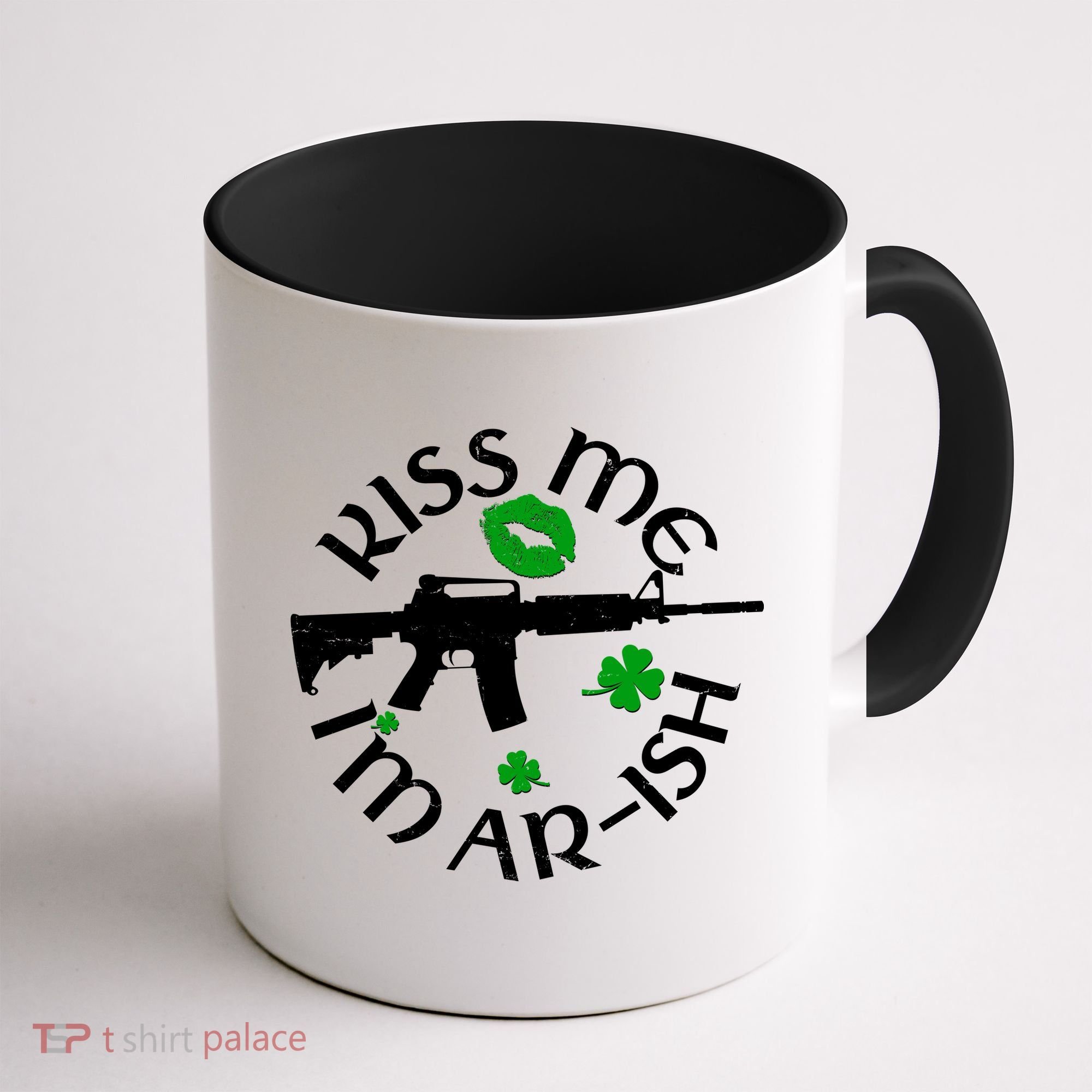 St Patricks Day Kiss Me Im Arish Ar Gun Coffee Mug