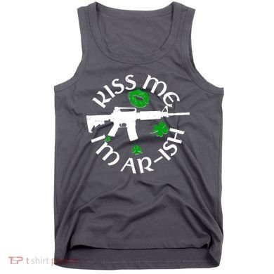 St Patricks Day Kiss Me Im Arish Ar Gun Tank Top
