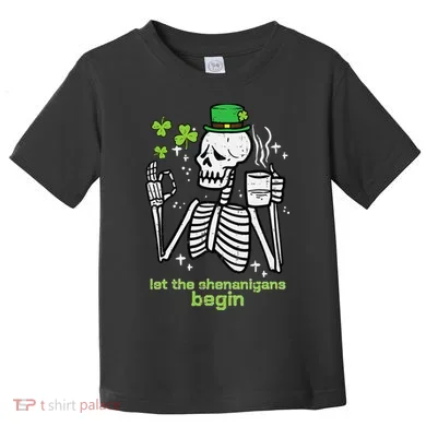St Patricks Day Skeleton Let Shenanigans Begin Toddler T-Shirt