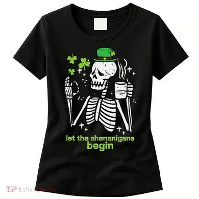 St Patricks Day Skeleton Let Shenanigans Begin Women's T-Shirt