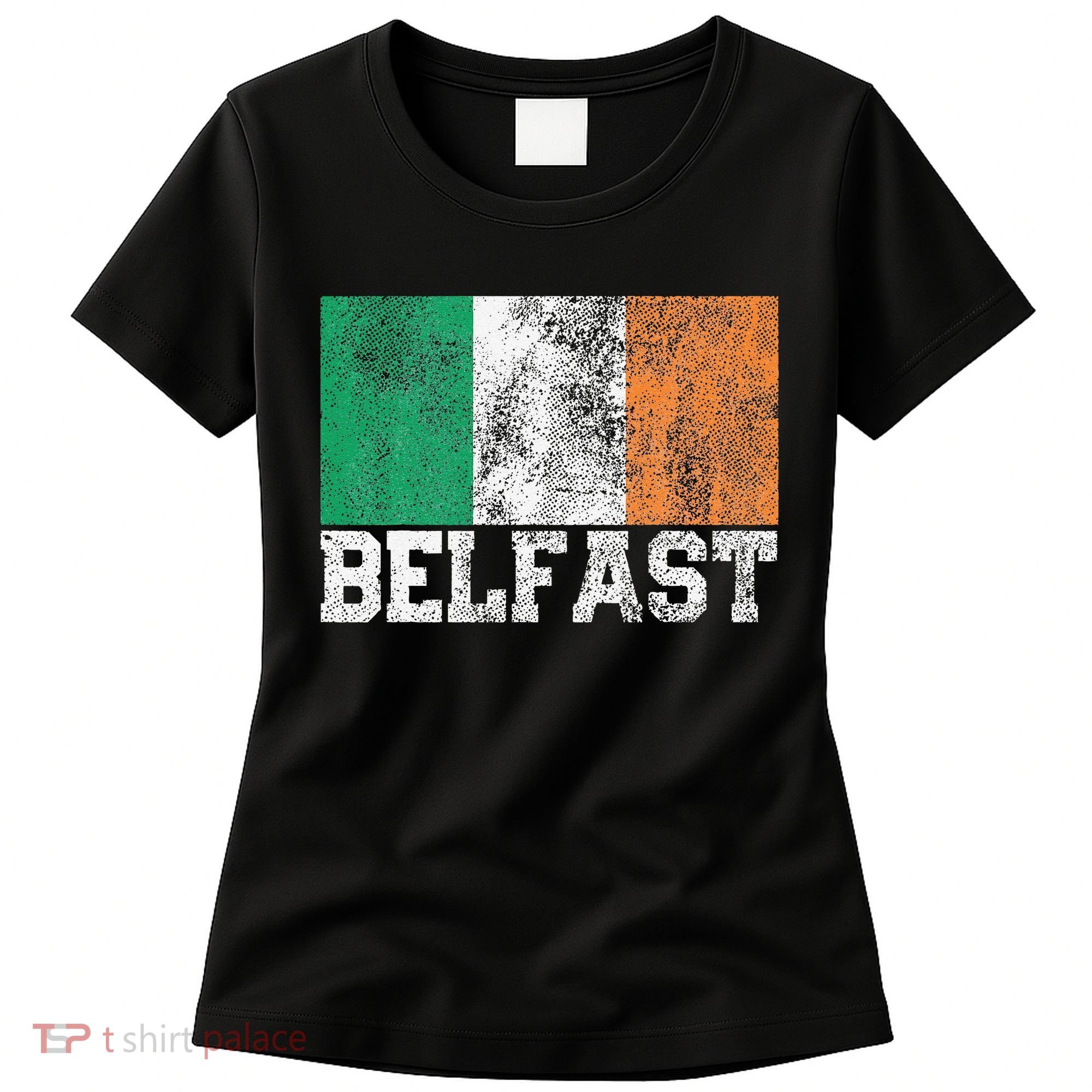 St Patrick's Day Irish Flag Belfast Ireland Saint Paddy's Women's T-Shirt
