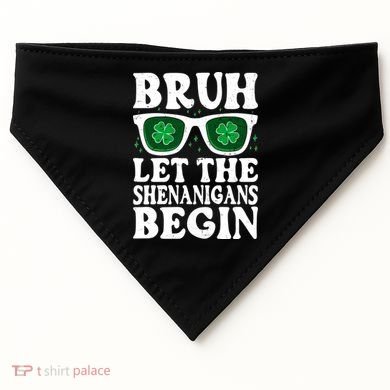 St Patricks Day Bruh Let The Shenanigans Begin Shamrock Clover Sun Glasses USA-Made Doggie Bandana