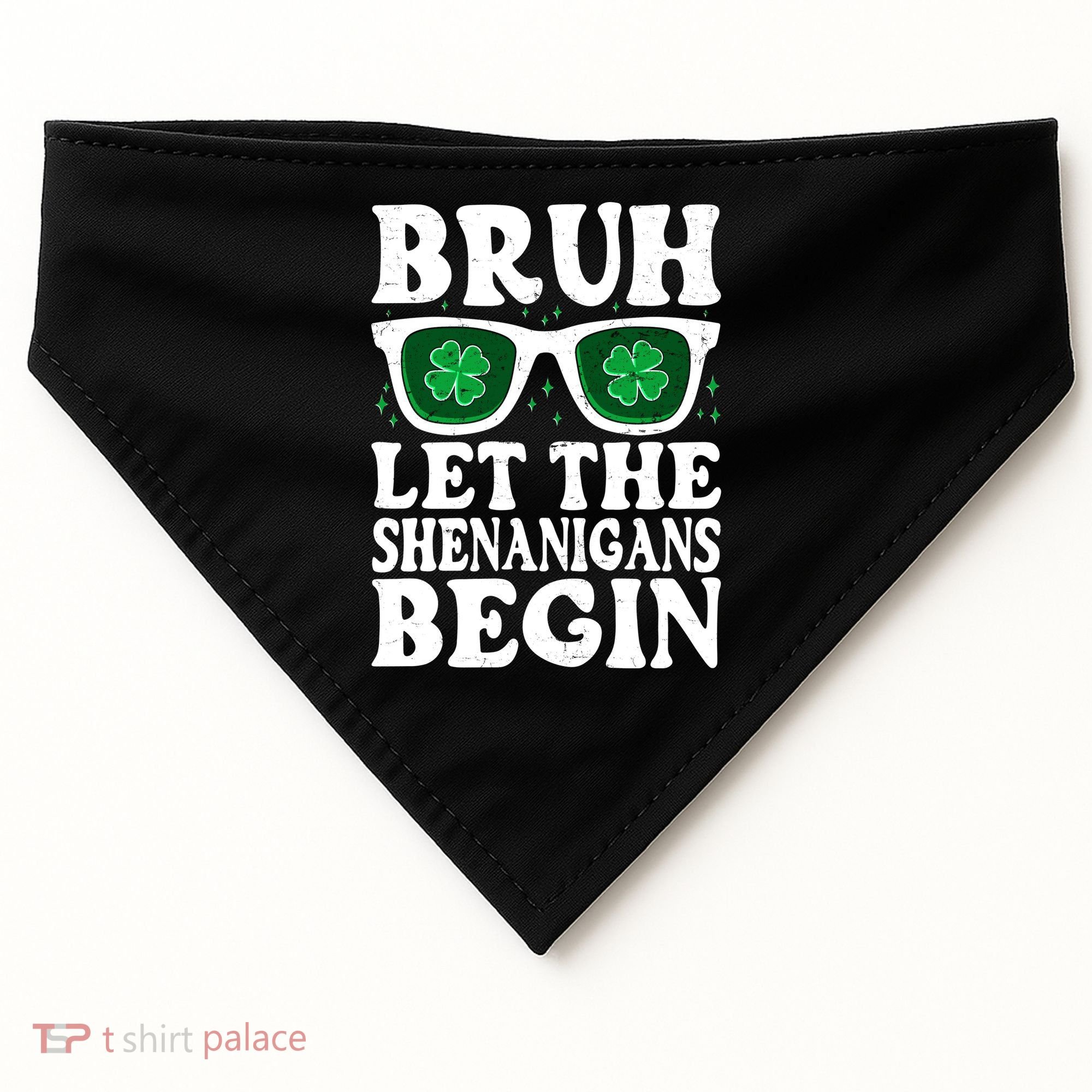 St Patricks Day Bruh Let The Shenanigans Begin Shamrock Clover Sun Glasses USA-Made Doggie Bandana