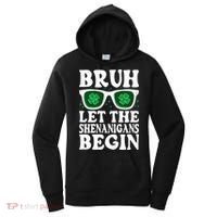 St Patricks Day Bruh Let The Shenanigans Begin Shamrock Clover Sun Glasses Women's Hoodie thumb 0