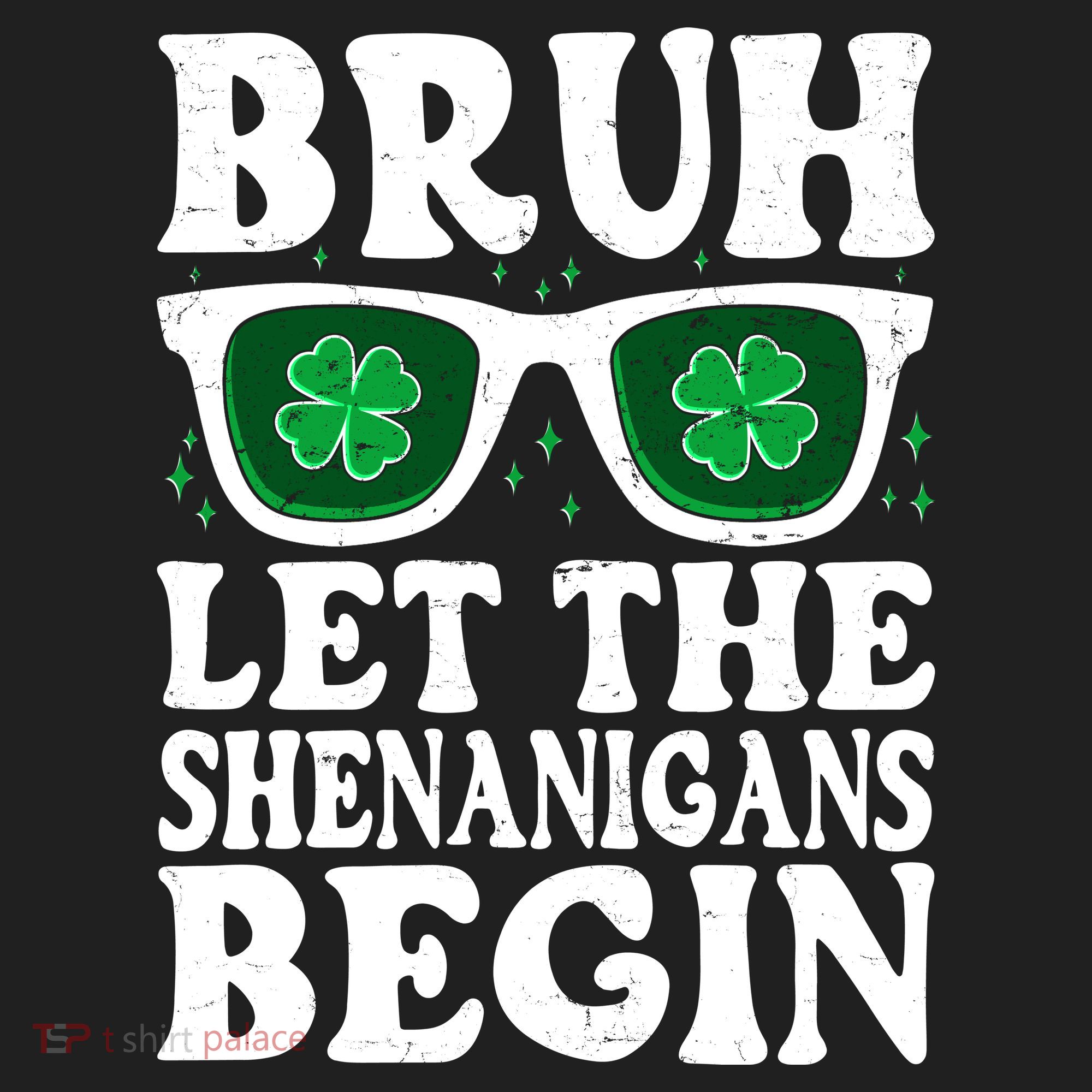 St Patricks Day Bruh Let The Shenanigans Begin Shamrock Clover Sun Glasses Hat
