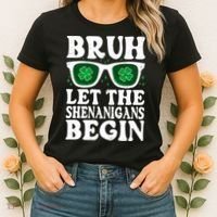 St Patricks Day Bruh Let The Shenanigans Begin Shamrock Clover Sun Glasses Women's T-Shirt thumb 2