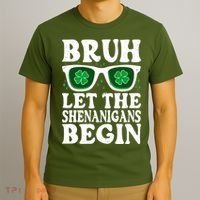 St Patricks Day Bruh Let The Shenanigans Begin Shamrock Clover Sun Glasses T-Shirt thumb 3