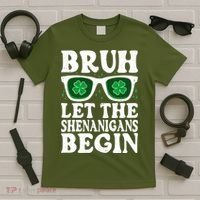 St Patricks Day Bruh Let The Shenanigans Begin Shamrock Clover Sun Glasses T-Shirt thumb 5