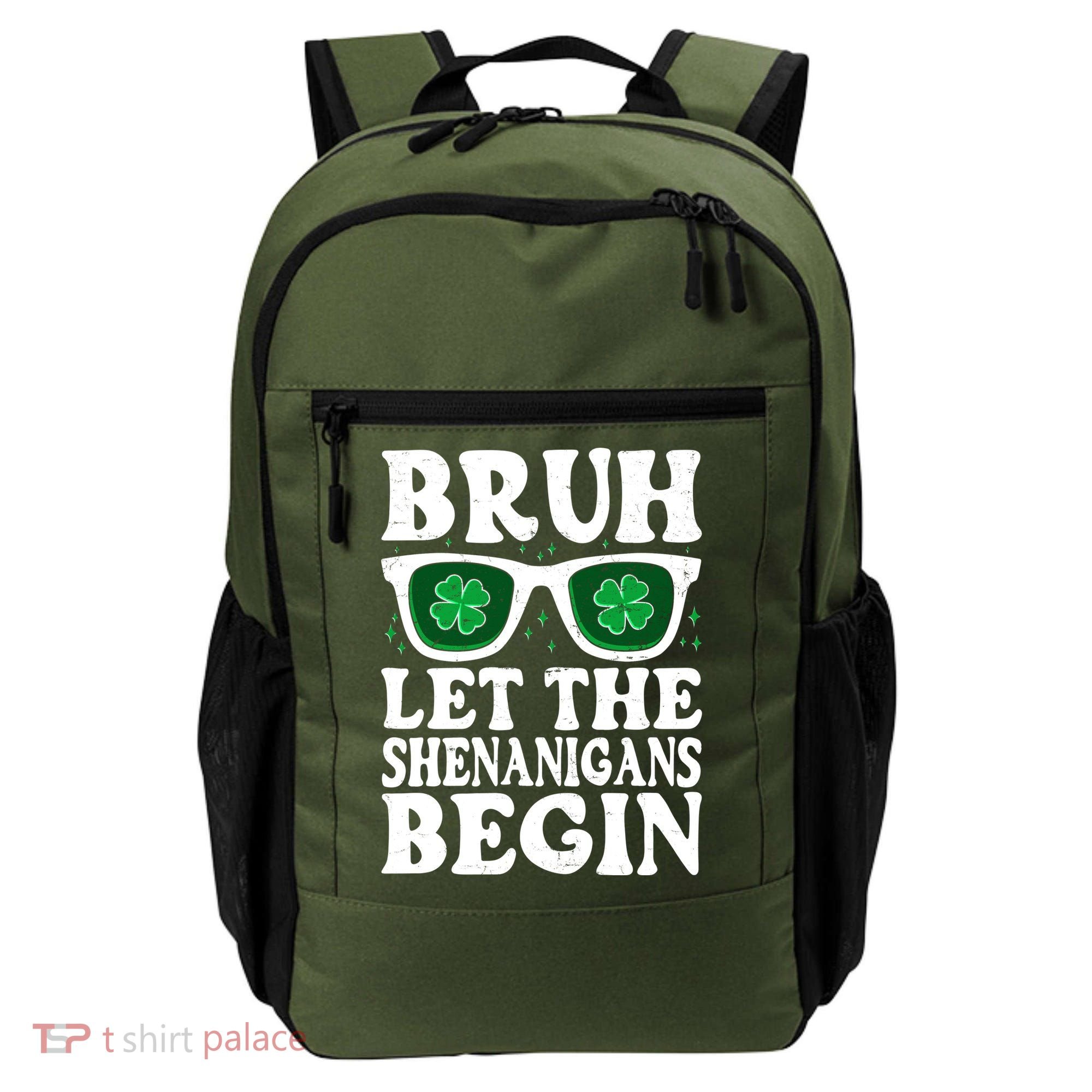 St Patricks Day Bruh Let The Shenanigans Begin Shamrock Clover Sun Glasses Backpack