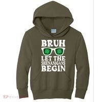 St Patricks Day Bruh Let The Shenanigans Begin Shamrock Clover Sun Glasses Kids Hoodie thumb 0