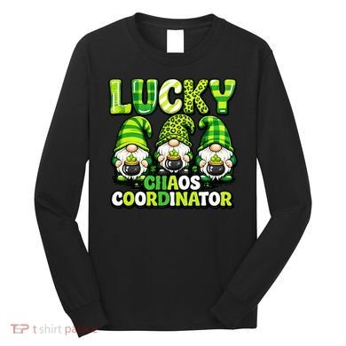 St Patrick's Day Lucky Chaos Coordonator Shamrock Irish Gnomes Long Sleeve Shirt