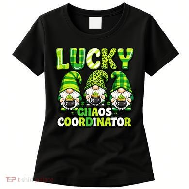 St Patrick's Day Lucky Chaos Coordonator Shamrock Irish Gnomes Women's T-Shirt
