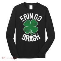 St Patricks Day Shamrock Erin Go Bragh Irish Saint Paddy's Long Sleeve Shirt thumb 0