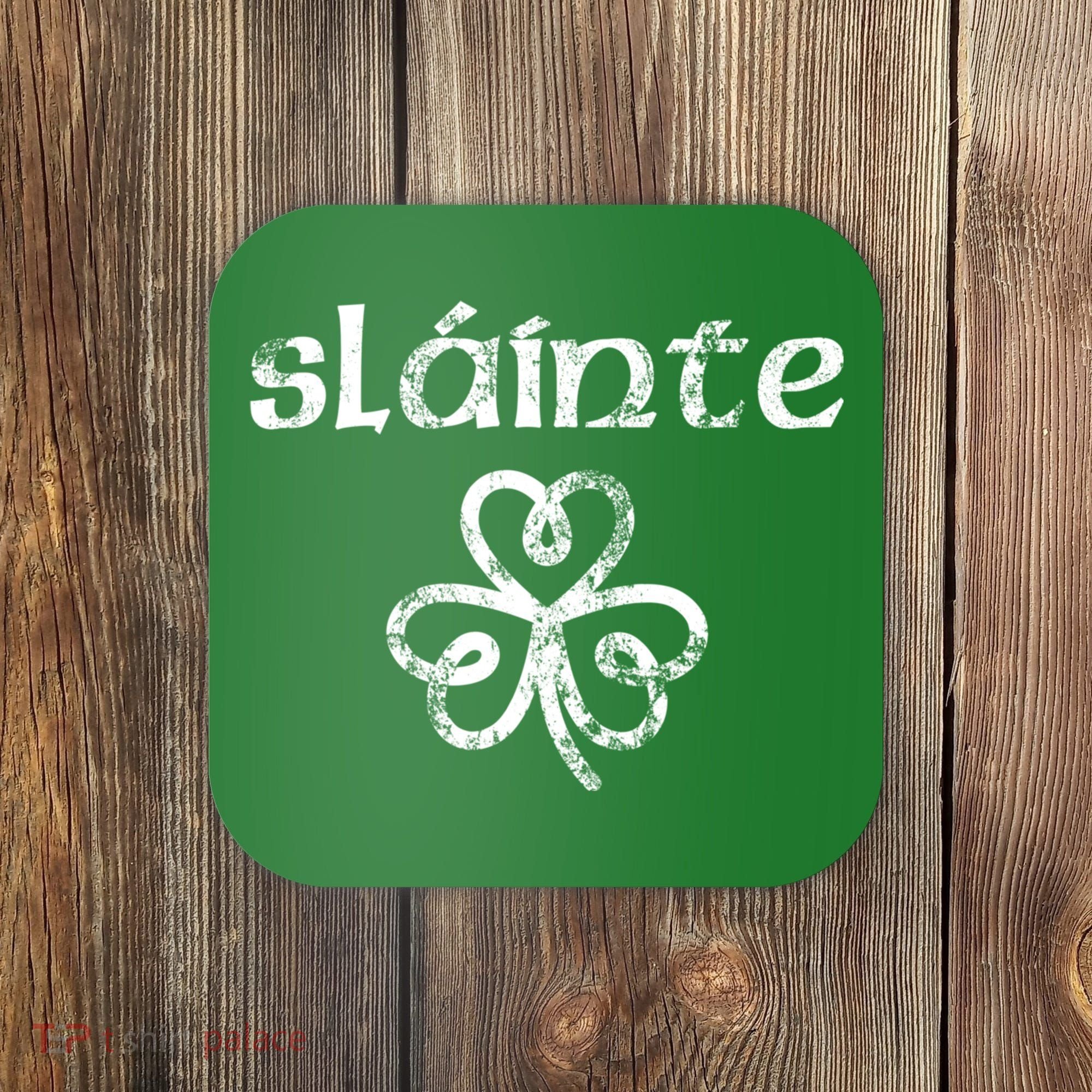 St Patricks Day, Slainte, Funny St Patricks Day Coaster