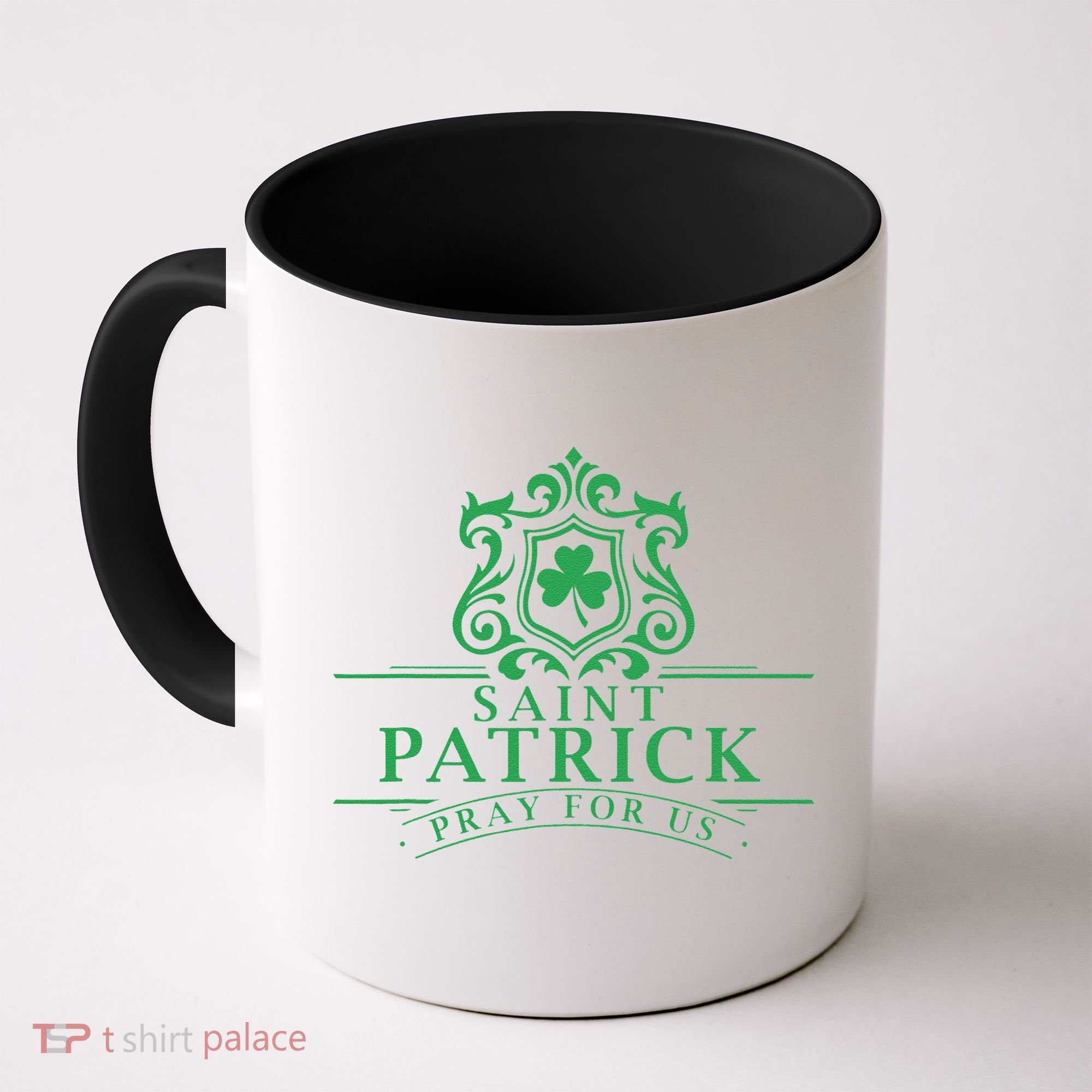 Saint Patricks Day Pray For Us St Patrick's Catholic Patty's Coffee Mug