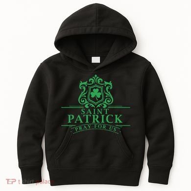 Saint Patricks Day Pray For Us St Patrick's Catholic Patty's Kids Hoodie