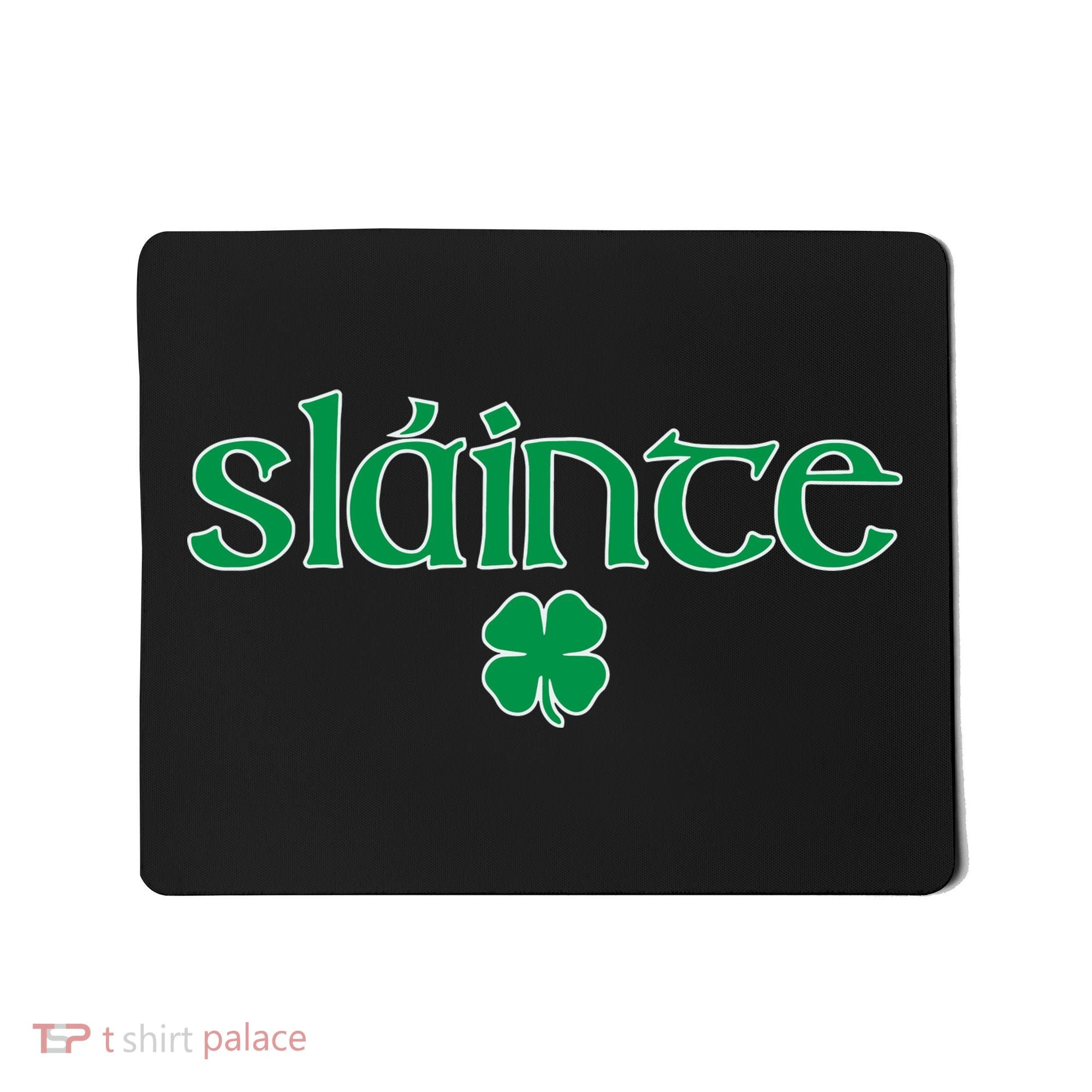 Slainte Patricks Day Shamrock Mousepad