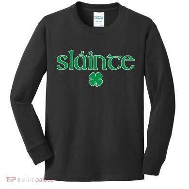 Slainte Patricks Day Shamrock Kids Long Sleeve Shirt