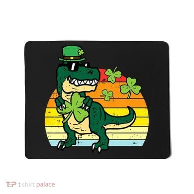 St Patricks Day Dino Saint Paddys Pattys Trex Mousepad