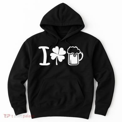 Saint Patrick's Day I Love Beer Hoodie
