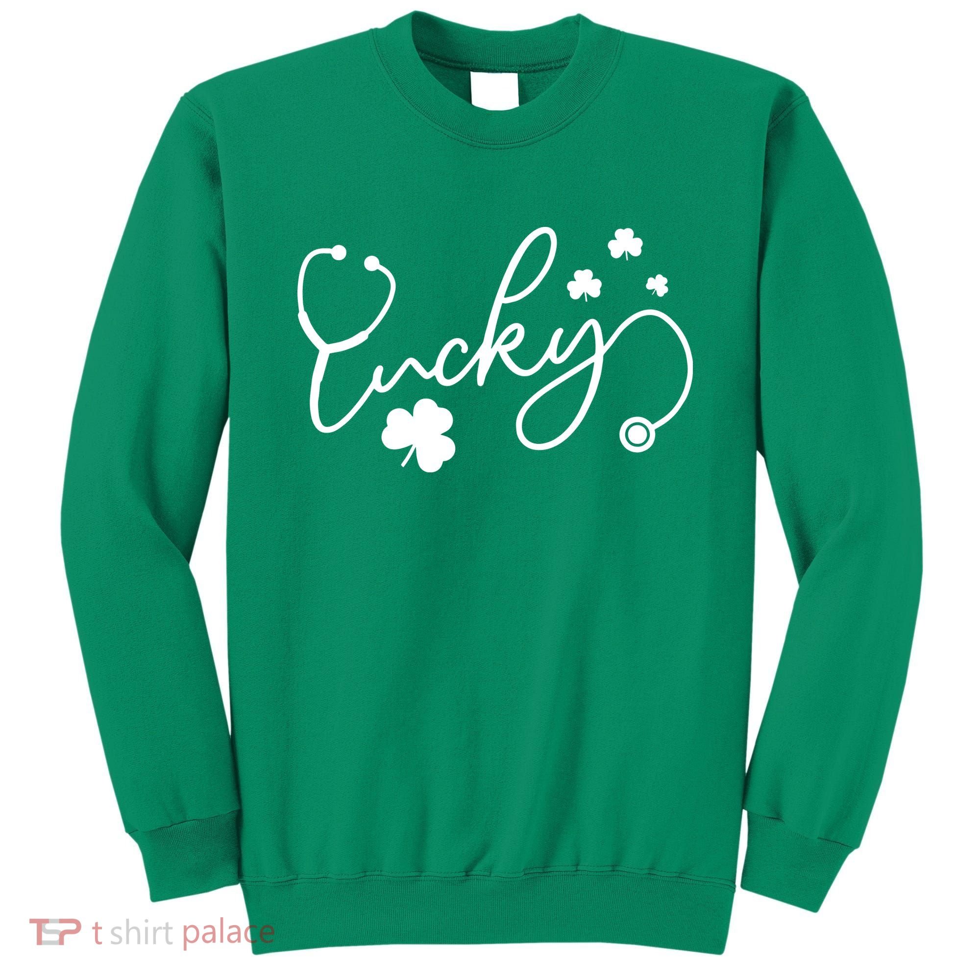 St Patrick's Day Lucky Nurse Stethoscope Sweatshirt