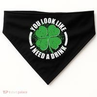 St Patrick's Day You Look Like I Need A Drink Emblem USA-Made Doggie Bandana thumb 0