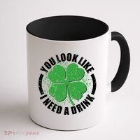 St Patrick's Day You Look Like I Need A Drink Emblem Coffee Mug thumb 1