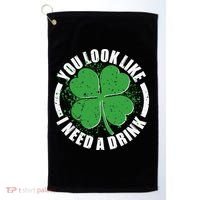 St Patrick's Day You Look Like I Need A Drink Emblem Golf Towel thumb 0