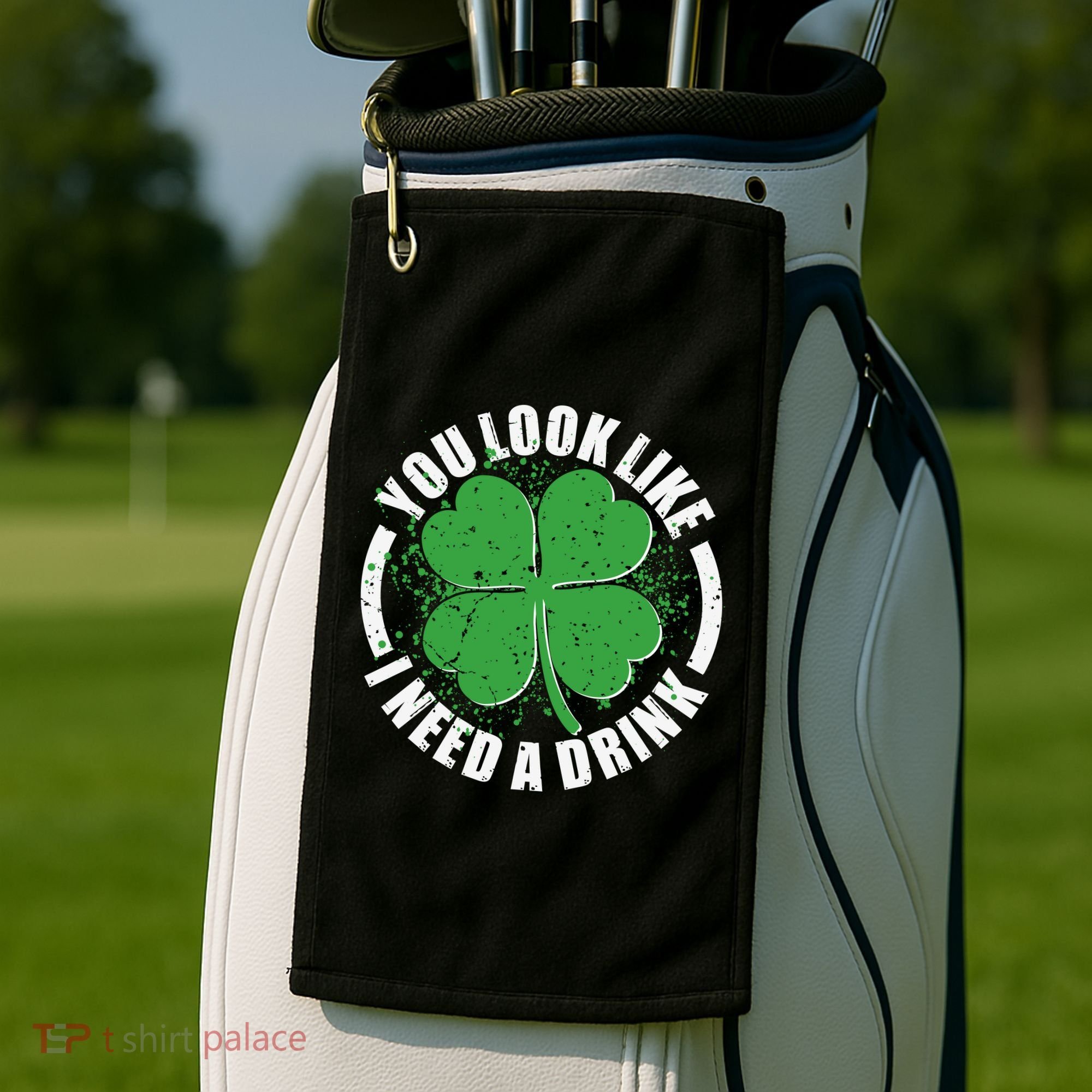 St Patrick's Day You Look Like I Need A Drink Emblem Golf Towel