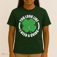 St Patrick's Day You Look Like I Need A Drink Emblem T-Shirt thumb 4