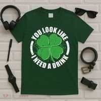 St Patrick's Day You Look Like I Need A Drink Emblem T-Shirt thumb 5