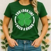 St Patrick's Day You Look Like I Need A Drink Emblem Women's T-Shirt thumb 2