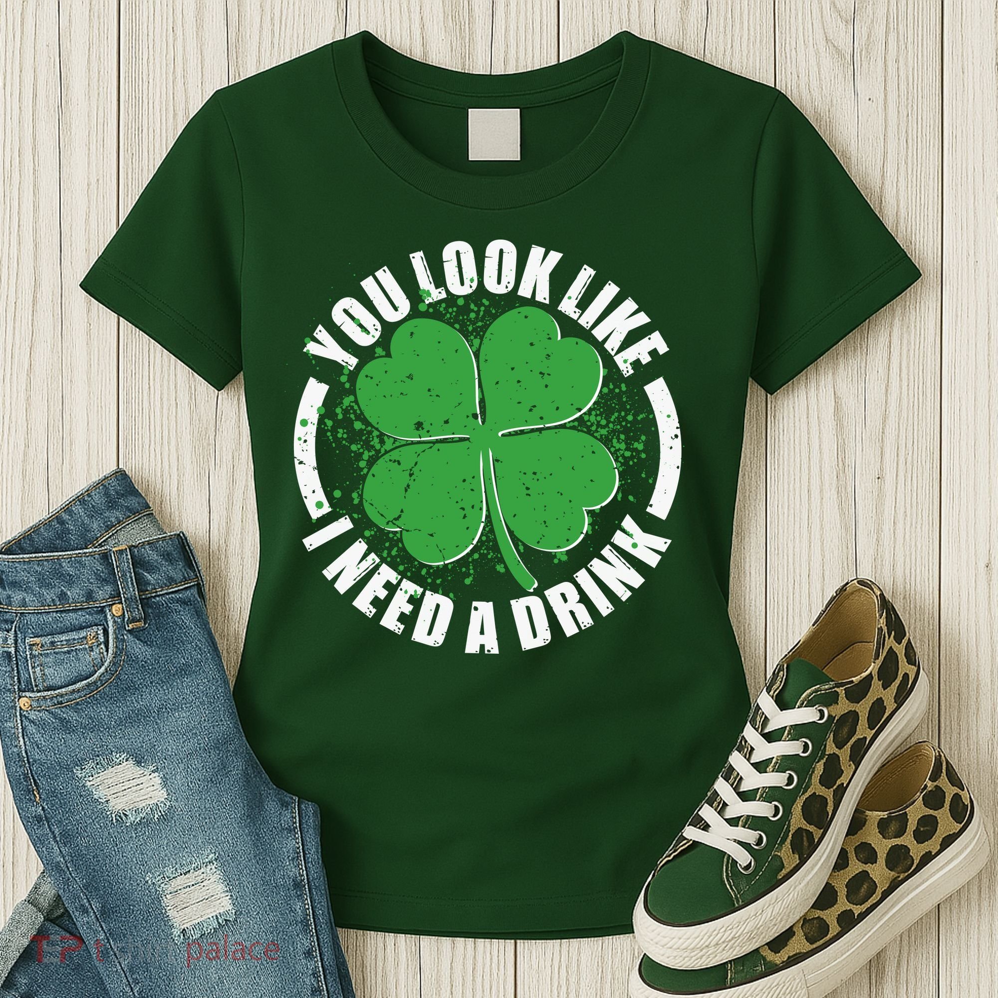 St Patrick's Day You Look Like I Need A Drink Emblem Women's T-Shirt
