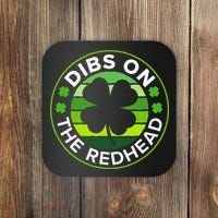 St Patricks Day Funny Irish Dibs On The Redhead Coaster thumb 0