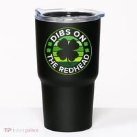 St Patricks Day Funny Irish Dibs On The Redhead Tumbler thumb 0