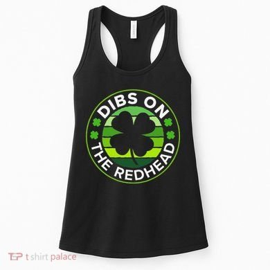 St Patricks Day Funny Irish Dibs On The Redhead Women's Tank Top