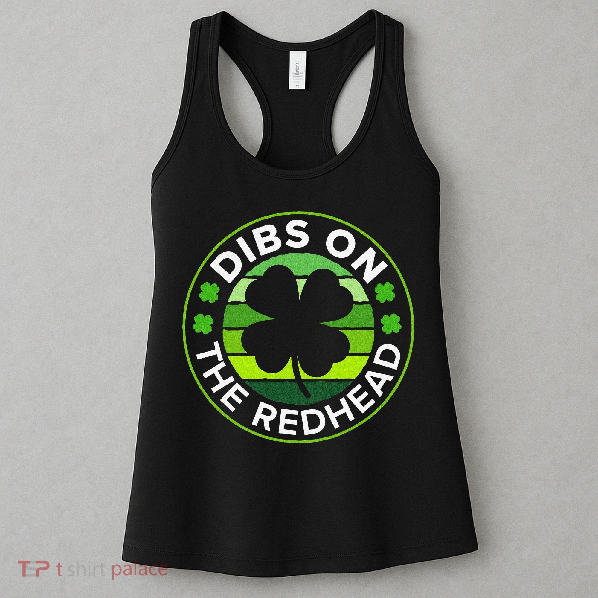 St Patricks Day Funny Irish Dibs On The Redhead Women's Tank Top