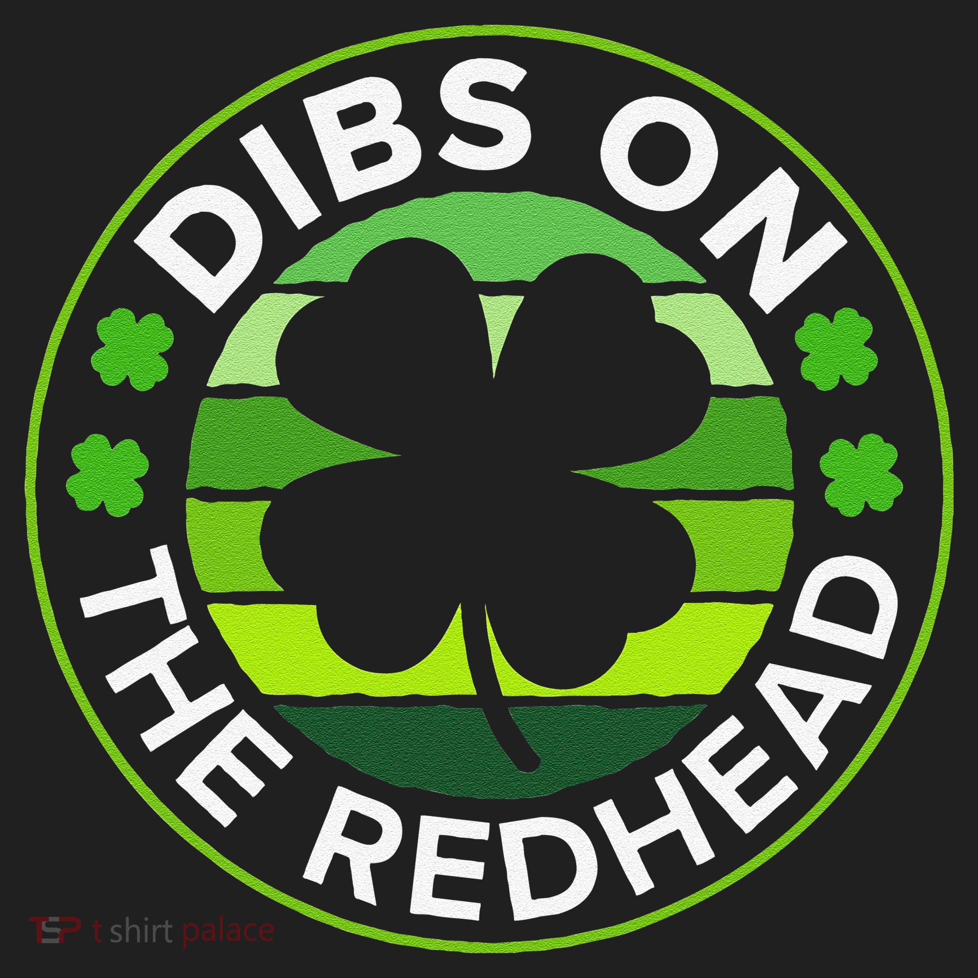 St Patricks Day Funny Irish Dibs On The Redhead Hat
